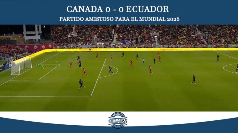 Ecuador empató 0-0 con Canadá en amistoso rumbo al Mundial 2026
